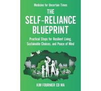 Kim Fournier CD Ma The Self-Reliance Blueprint (Tascabile)