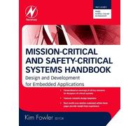 Kim Fowler Mission-Critical and Safety-Critical Systems Handb (Copertina rigida)