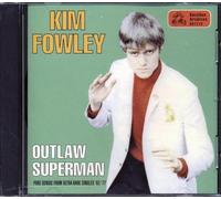 Kim Fowley - Outlaw Superman