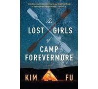 Kim Fu The Lost Girls of Camp Forevermore (Tascabile)