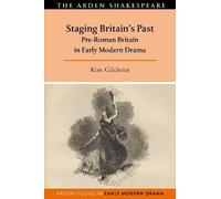 Kim Gilchrist Staging Britain's Past (Tascabile)