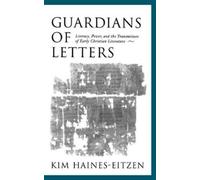 Kim Haines-Eitzen Guardians of Letters (Copertina rigida)