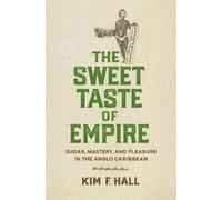 Kim Hall The Sweet Taste of Empire (Copertina rigida)