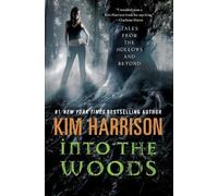 Kim Harrison Into the Woods (Tascabile) Hollows Novella