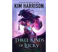 Kim Harrison Three Kinds of Lucky (Tascabile)