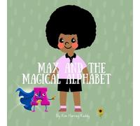 Kim Harvey-Keddy Max and the Magical Alphabet (Tascabile)