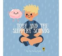 Kim Harvey-Keddy Toby and the Slippery Sounds (Tascabile)