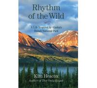 Kim Heacox Rhythm of the Wild (Copertina rigida)