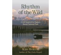 Kim Heacox Rhythm of the Wild (Tascabile)