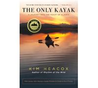 Kim Heacox The Only Kayak (Tascabile)