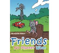 Kim Heaton Ramsay Friends No Matter What (Copertina rigida)