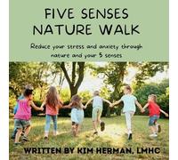 Kim Herman Lmhc Five senses nature walk (Tascabile)