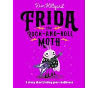Kim Hillyard Frida the Rock-and-Roll Moth (Copertina rigida)