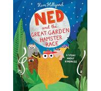 Kim Hillyard Ned and the Great Garden Hamster Race (Copertina rigida)