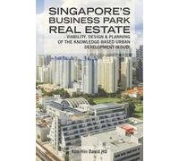 Kim Hin David Ho Singapore's Business Park Real Estate (Tascabile)