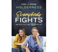 Kim Holderness Penn Holderness Everybody Fights (Copertina rigida)