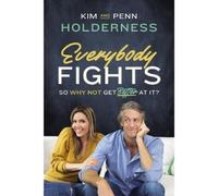 Kim Holderness Penn Holderness Everybody Fights (Copertina rigida)