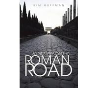 Kim Huffman 30 Pit Stops on the Roman Road (Tascabile)