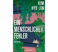 Kim Hye-jin Ki-Hyang Lee Ein menschlicher Fehler: Roman (Copertina rigida)