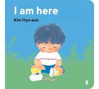 Kim Hyo-Eun I Am Here (Libro di cartone)