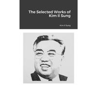 Kim Il Sung Selected Works of Kim Il Sung (Tascabile)