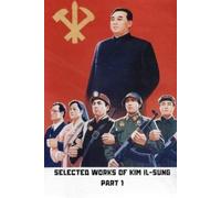 Kim Il-Sung Selected Works of Kim Il-Sung, Volume 1 (Tascabile)