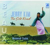 Kim,Jerry - The Silk Road Oriental Suite