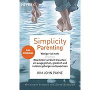 Kim John Payne Simplicity parenting (Tascabile)