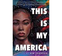Kim Johnson This Is My America (Tascabile)