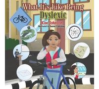 Kim Johnson What It's Like Being Dyslexic (Tascabile)