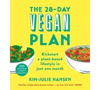 Kim Julie Hansen The 28-Day Vegan Plan (Tascabile)