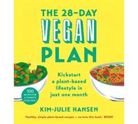 Kim Julie Hansen The 28-Day Vegan Plan (Tascabile)