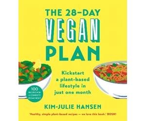 Kim Julie Hansen The 28-Day Vegan Plan (Tascabile)
