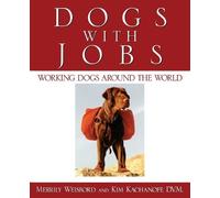 Kim Kachanoff Merrily Weisbord Dogs with Jobs (Tascabile)