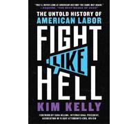 Kim Kelly Fight Like Hell (Tascabile)