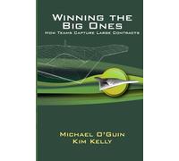 Kim Kelly Michael Winning the Big Ones: How Teams Capture Large Con (Tascabile)