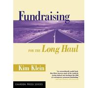 Kim Klein Fundraising for the Long Haul (Tascabile)