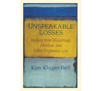 Kim Kluger-Bell Unspeakable Losses (Tascabile)