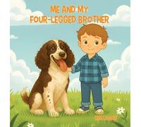 Kim Laquis Me & My Four-Legged Brother (Copertina rigida)
