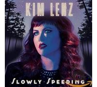 Kim Lenz Slowly Speeding