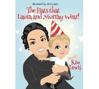 Kim Lewis The Hats that Laura and Murray Wear (Copertina rigida)