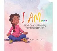 Kim Lucier I Am... (Copertina rigida)