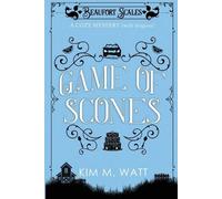 Kim M Watt Game of Scones (Tascabile) Beaufort Scales Mystery