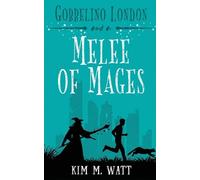 Kim M Watt Gobbelino London & a Melee of Mages (Tascabile) Gobbelino London, Pi