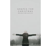 Kim Macinnis Grapes for Christmas (Tascabile)