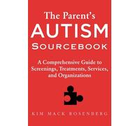 Kim Mack Rosenberg The Parent's Autism Sourcebook (Tascabile)