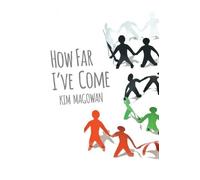 Kim Magowan How Far I've Come (Tascabile)