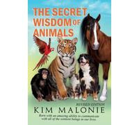 Kim Malonie The Secret Wisdom Of Animals Revised (Tascabile)