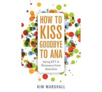 Kim Marshall How to Kiss Goodbye to Ana (Tascabile)