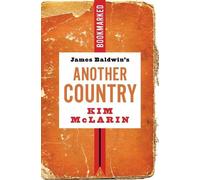 Kim McLarin James Baldwin's Another Country: Bookmarked (Tascabile) Bookmarked